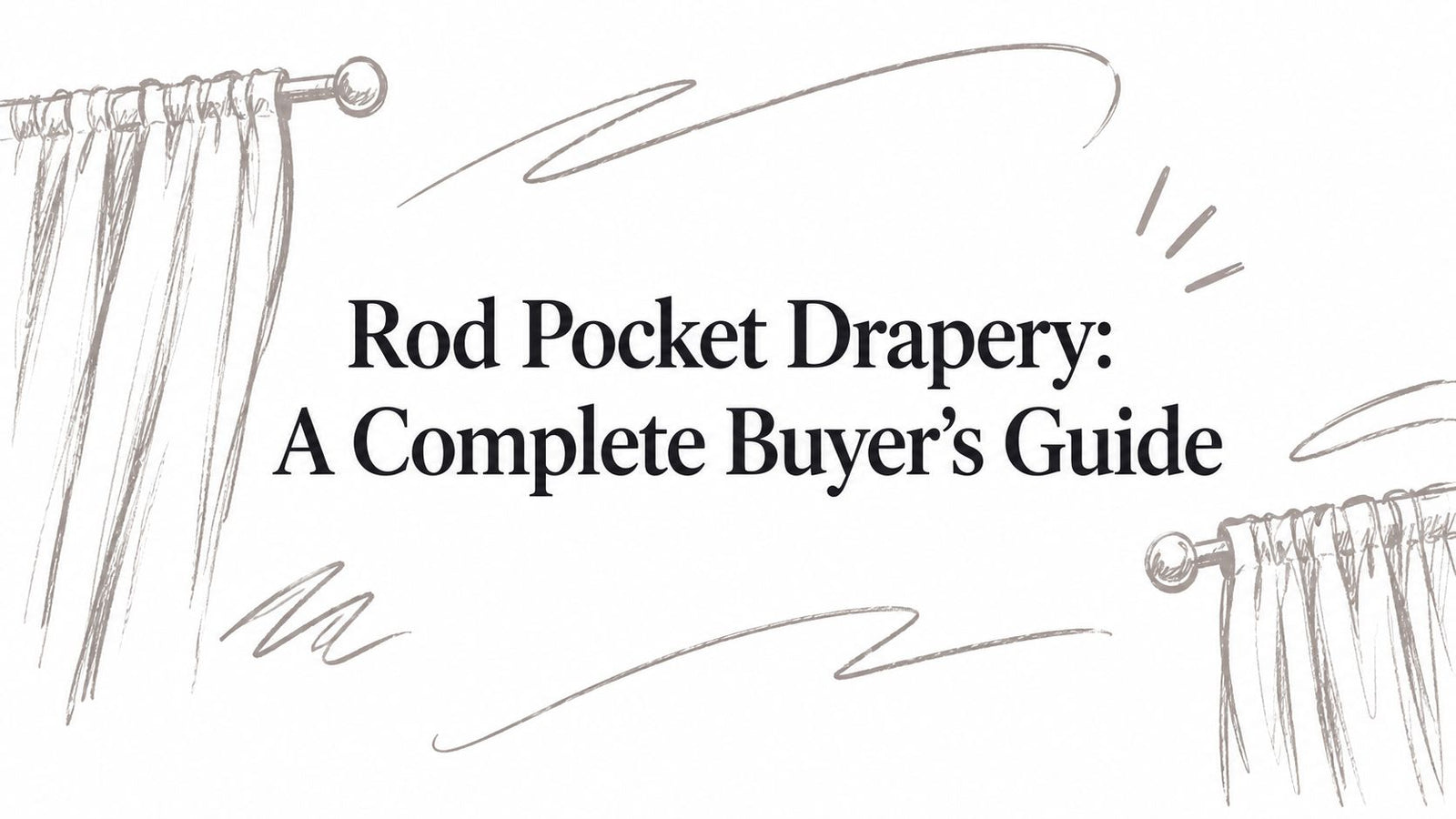 Rod Pocket Drapery: A Complete Buyer's Guide