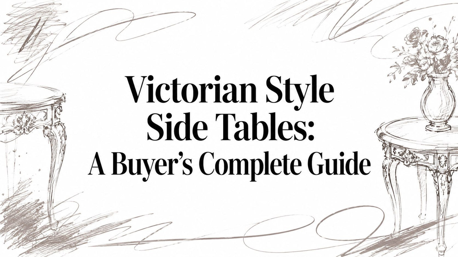 Victorian Style Side Tables: A Buyer's Complete Guide